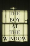 The Boy at the Window Movie Streaming Online