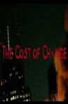 The Cost of Change Movie Streaming Online