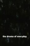 The Drama of Everyday Movie Streaming Online