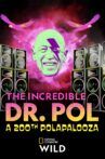 The Incredible Dr. Pol: A 200th Polapalooza Movie Streaming Online