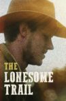 The Lonesome Trail Movie Streaming Online