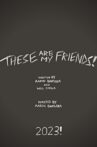 These Are My Friends! Movie Streaming Online