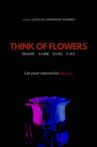 Think of Flowers Movie Streaming Online