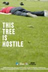This Tree Is Hostile Movie Streaming Online