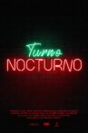 Turno Nocturno Movie Streaming Online