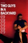Two Guys in a Backyard Movie Streaming Online