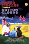 Water Circles Under Cotton Clouds Movie Streaming Online