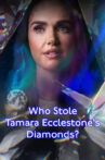 Who Stole Tamara Ecclestone’s Diamonds? Movie Streaming Online
