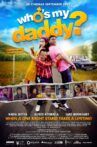 Who's My Daddy? Movie Streaming Online