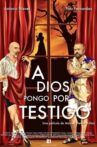 A Dios pongo por testigo Movie Streaming Online