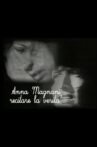 Anna Magnani - Recitare la verità Movie Streaming Online