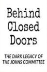 Behind Closed Doors: The Dark Legacy of the Johns Committee Movie Streaming Online