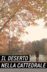 Bettiol: Il Deserto nella Cattedrale Movie Streaming Online
