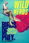Birds of Prey: Wild Nerds Movie Streaming Online