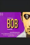 BOB - A Short Film by Aneel Neupane Movie Streaming Online