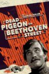 Dead Pigeon on Beethoven Street Movie Streaming Online