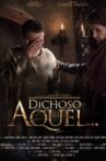 Dichoso Aquel Movie Streaming Online