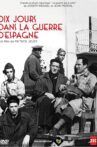 Dix Jours dans la guerre d'Espagne Movie Streaming Online