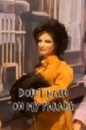 Don't Rain on My Parade Movie Streaming Online