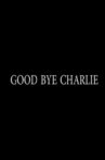 Good Bye Charlie Movie Streaming Online