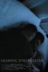 Hearing You Breathe Movie Streaming Online