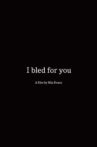 I Bled For You Movie Streaming Online