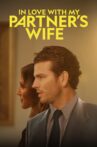 In Love With My Partner's Wife Movie Streaming Online