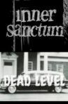Inner Sanctum: Dead Level Movie Streaming Online