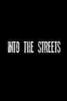 Into the Streets Movie Streaming Online