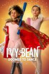 Ivy + Bean: Doomed to Dance Movie Streaming Online