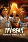Ivy + Bean: The Ghost That Had to Go Movie Streaming Online