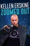 Kellen Erskine: Zoomed Out Movie Streaming Online