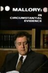 Mallory: Circumstantial Evidence Movie Streaming Online