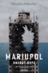 Mariupol. Unlost Hope Movie Streaming Online