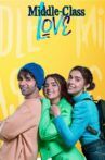 Middle-Class Love Movie Streaming Online