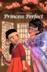 Princess Perfect Movie Streaming Online