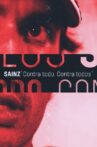 Sainz: Contra todo. Contra todos Movie Streaming Online