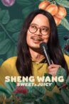 Sheng Wang: Sweet and Juicy Movie Streaming Online