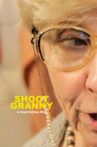 Shoot Granny Movie Streaming Online