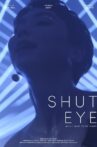 Shut Eye Movie Streaming Online
