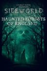 Sideworld: Haunted Forests of England Movie Streaming Online