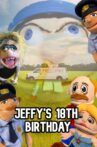 SML Movie: Jeffy's 18th Birthday! Movie Streaming Online