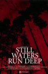 Still Waters Run Deep Movie Streaming Online