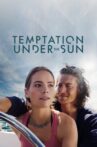 Temptation Under the Sun Movie Streaming Online
