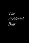 The Accidental Bear Movie Streaming Online