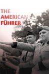 The American Führer Movie Streaming Online