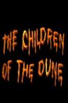 The Children of the Dune Movie Streaming Online