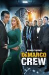 The DeMarco Crew Movie Streaming Online