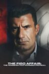 The Figo Affair: The Transfer that Changed Football Movie Streaming Online