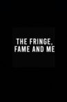 The Fringe, Fame and Me Movie Streaming Online